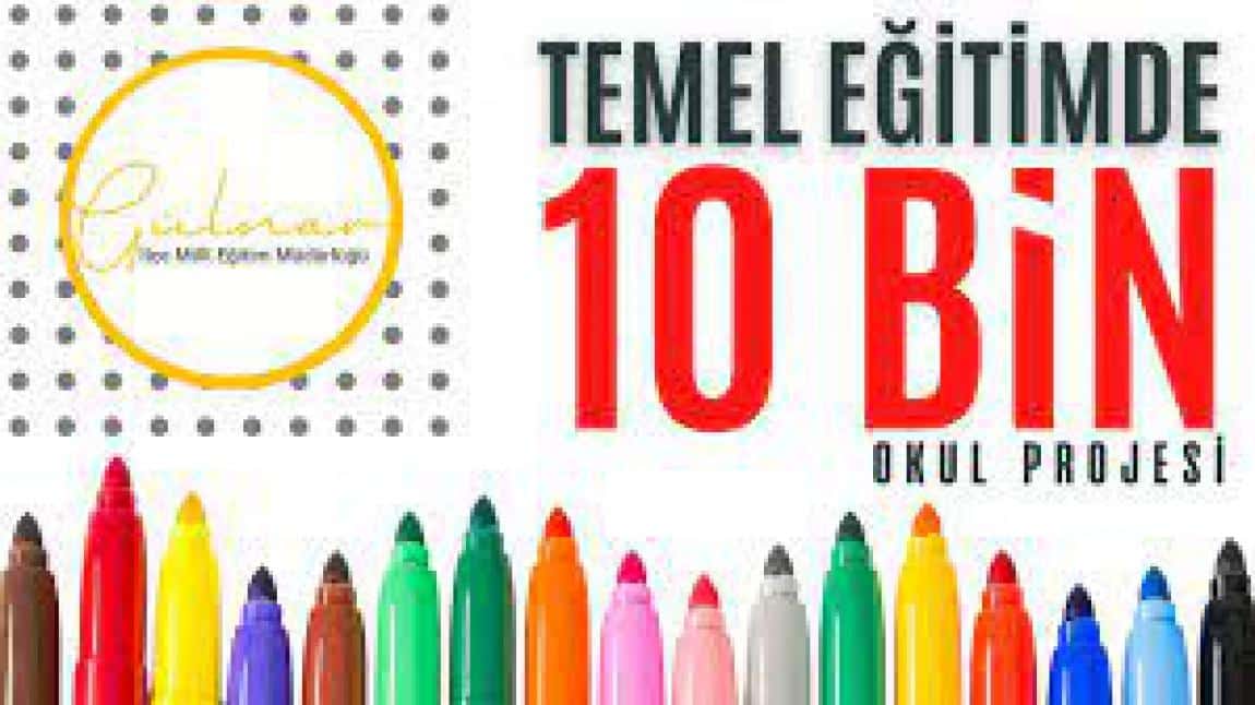 Temel Eğitimde 10 Bin Okul Projesi